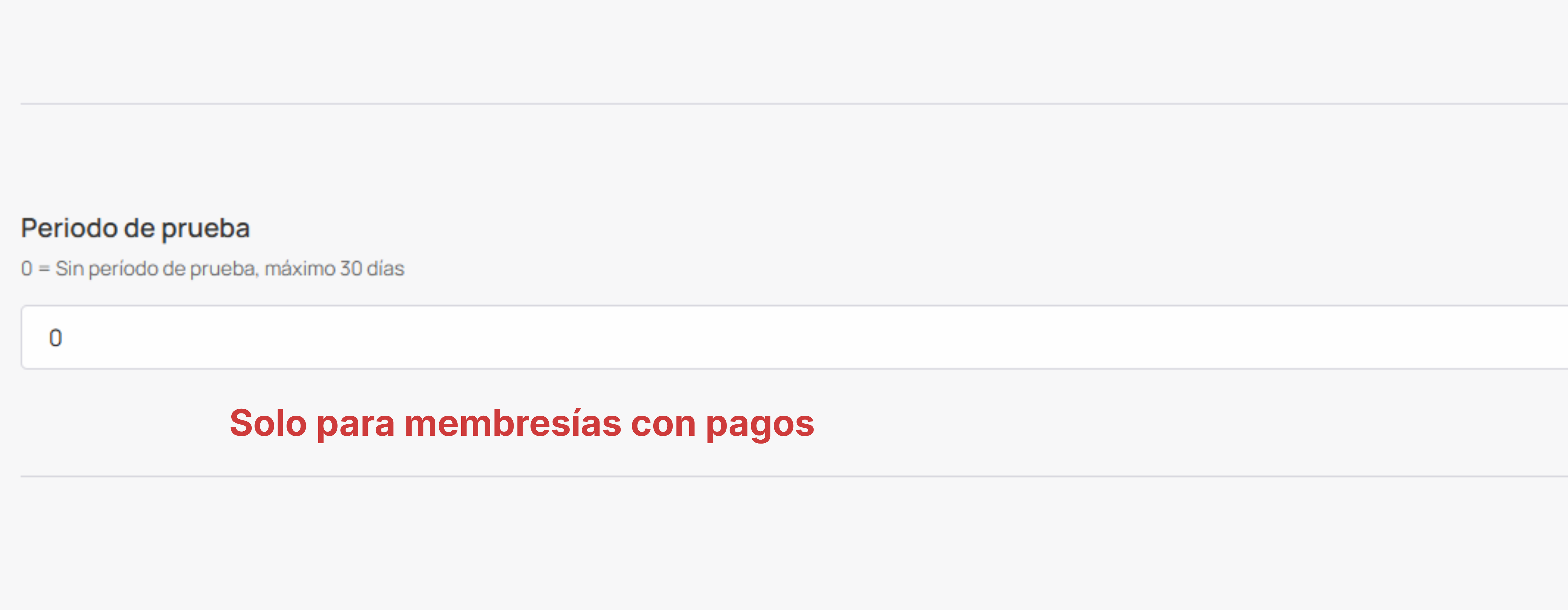 Período de prueba Membresía